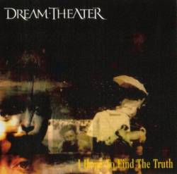 Dream Theater : I Hope to Find the Truth